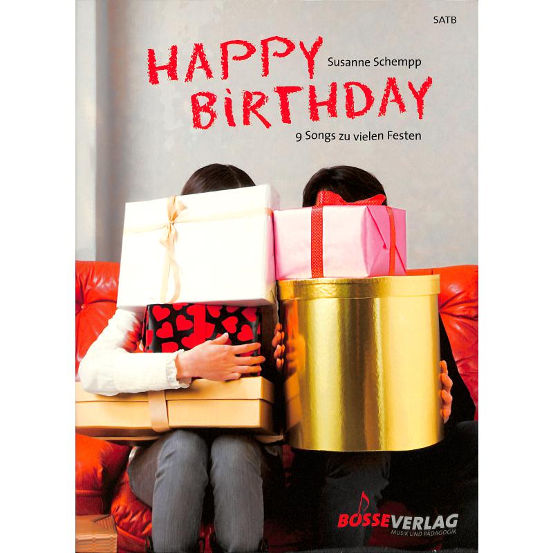 Happy birthday - 9 Songs zu vielen Festen