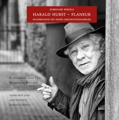 Harald Hurst – Flaneur: Spaziergänge mit einem Geschichtensammler