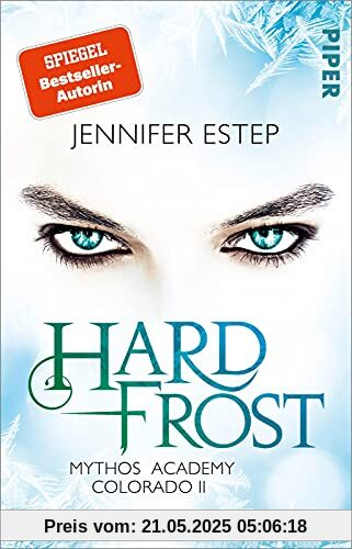 Hard Frost (Mythos Academy Colorado 2): Mythos Academy Colorado 2