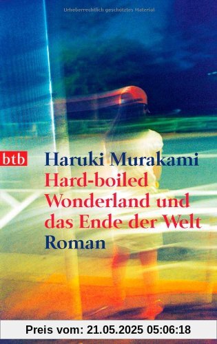 Hard-boiled Wonderland und das Ende der Welt