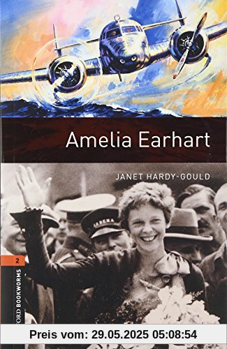 Hardy-Gould, J: Oxford Bookworms Library: Level 2:: Amelia E
