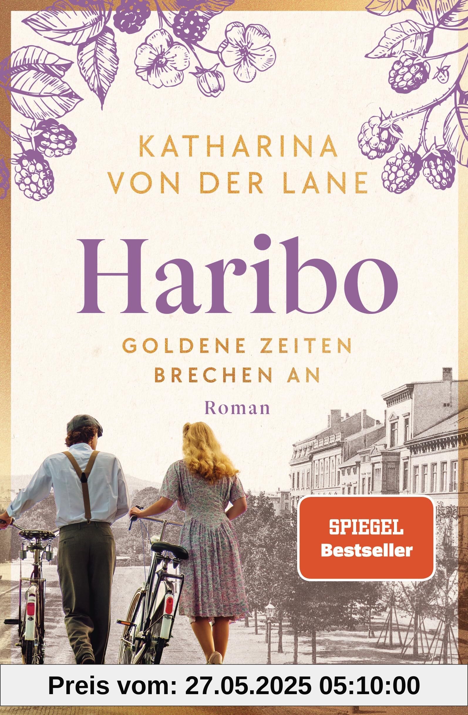 Haribo - Goldene Zeiten brechen an: Roman (Die Haribo-Saga, Band 2)