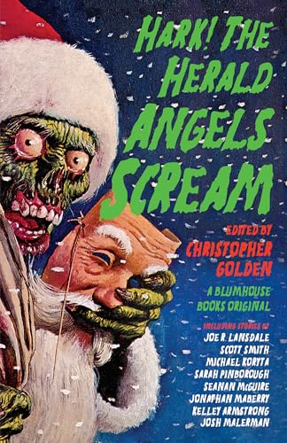 Hark! The Herald Angels Scream: An Anthology (Blumhouse Books)