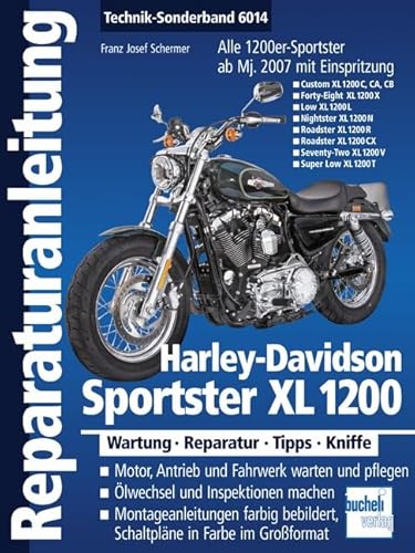 Harley-Davidson Sportster XL 1200: Modelle mit Einspritzung ab Modelljahr 2007 (Reparaturanleitungen)