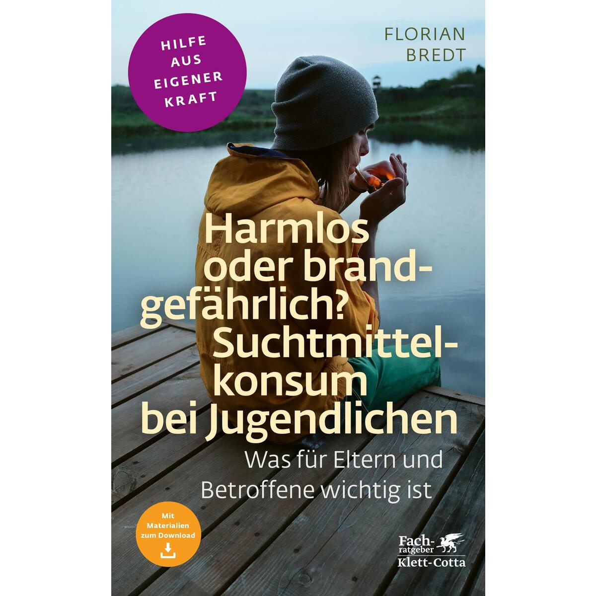 Harmlos oder brandgefährlich? Suchtmittelkonsum bei Jugendlichen (Fachratgeber K... Harmlos oder brandgefährlich? Suchtmittelkonsum bei Jugendlichen (Fachratgeber K... von Klett-Cotta Verlag
