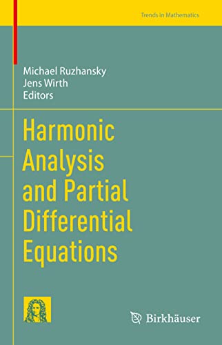 Harmonic Analysis and Partial Differential Equations (Trends in Mathematics)