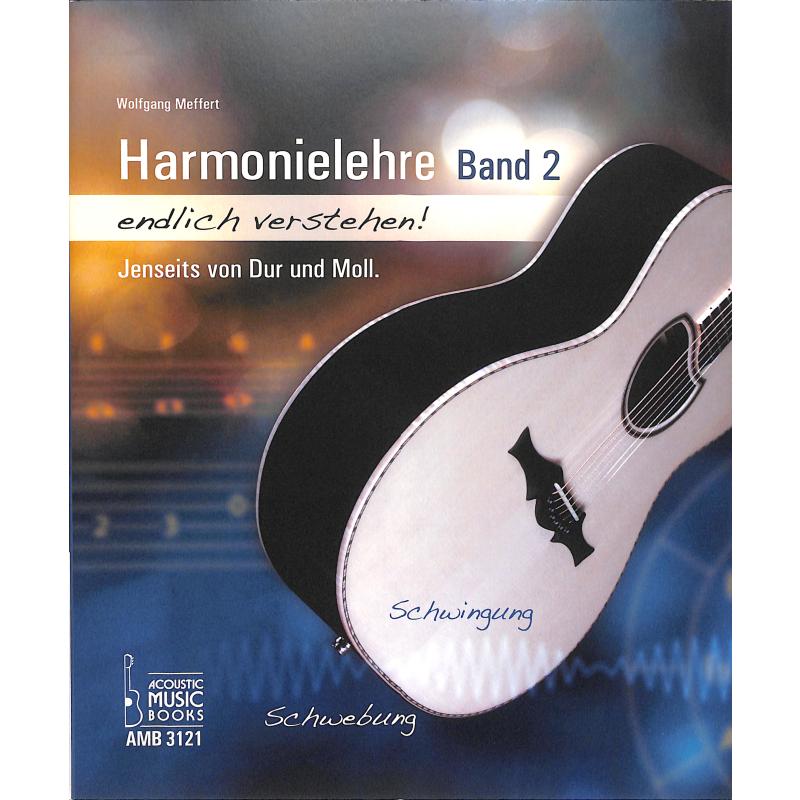 Harmonielehre endlich verstehen 2 Harmonielehre endlich verstehen 2
