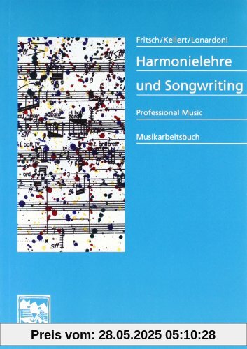 Harmonielehre und Songwriting: Professional Music Musikarbeitsbuch.