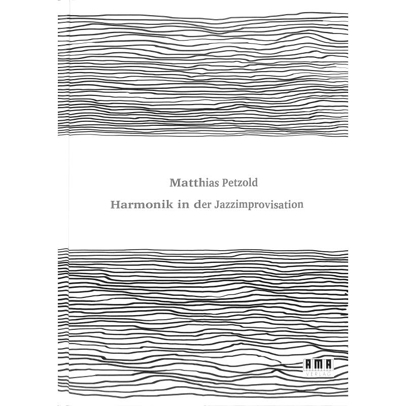 Harmonik in der Jazzimprovisation Harmonik in der Jazzimprovisation