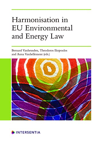 Harmonisation in EU Environmental and Energy Law von Intersentia Ltd