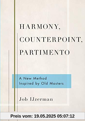 Harmony, Counterpoint, Partimento: A New Method Inspired by Old Masters