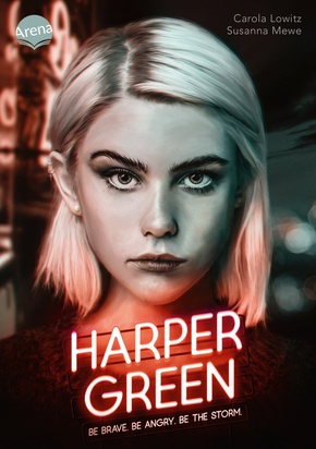 Harper Green - Be Brave. Be Angry. Be the Storm. Harper Green - Be Brave. Be Angry. Be the Storm.