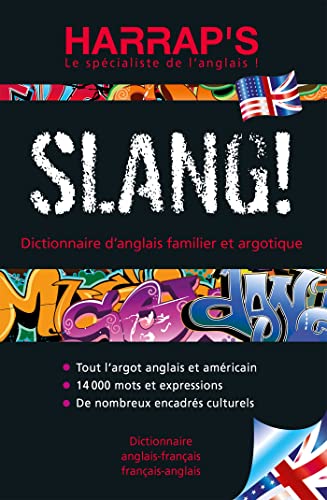 Harrap's slang - Dictionnaire d'argot anglais et américain: Dictionnaire d'argot et d'anglais familier von HARRAPS
