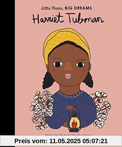 Harriet Tubman: 14 (Little People, Big Dreams)