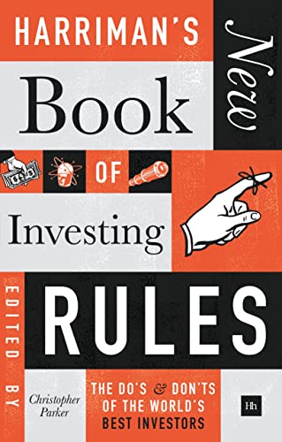 Harriman's New Book of Investing Rules: The Do's & Don'ts of the World's Best Investors