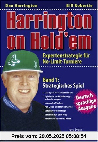 Harrington on Hold'em: Expertenstrategie für No-Limit-Turniere. Band 1: Strategisches Spiel. - Poker