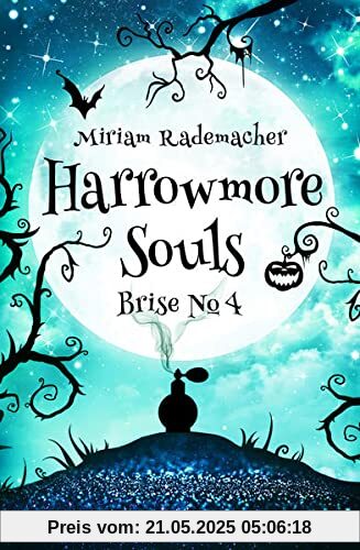Harrowmore Souls (Band 3): Brise No. 4