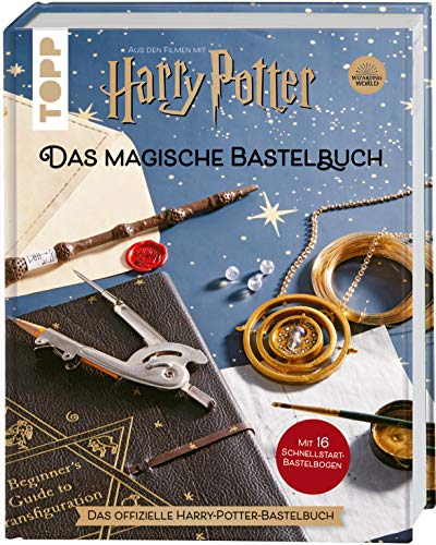 Harry Potter - Das magische Bastelbuch: Das offizielle Harry-Potter-Bastelbuch von Frech