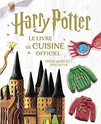 Harry Potter - Harry Potter - Le livre de cuisine officiel: Plus de 40 recettes inspirées des films