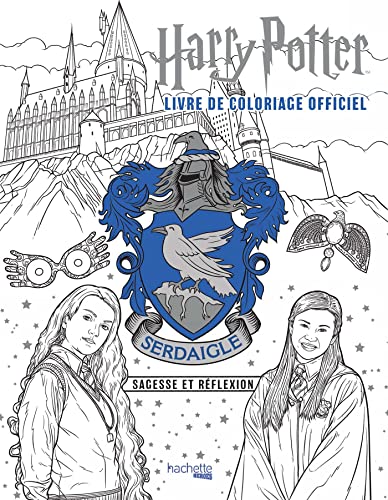 Harry Potter - Serdaigle - le livre de coloriage officiel: Sagesse et réflexion von HACHETTE HEROES
