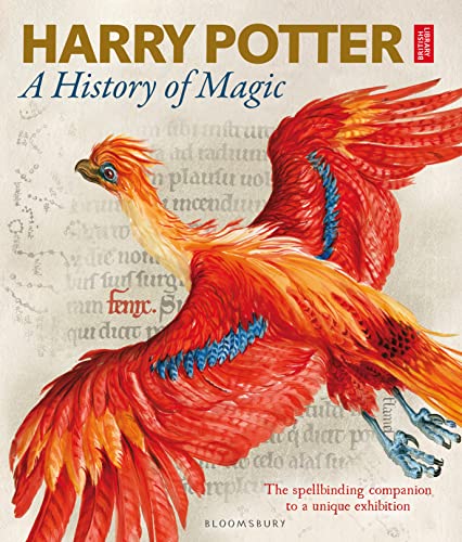 Harry Potter – A History of Magic: The Book of the Exhibition von Bloomsbury