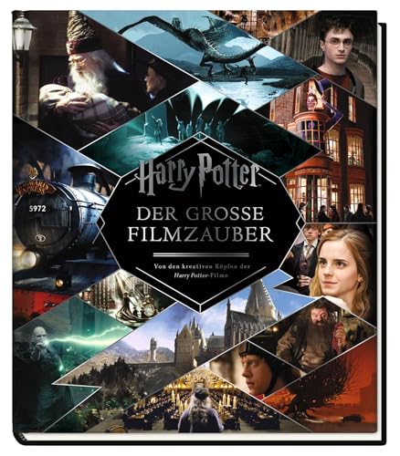 Harry Potter: Der große Filmzauber (Erweiterte, überarbeitete Neuausgabe): Von den kreativen Köpfen der Harry Potter-Filme von Panini