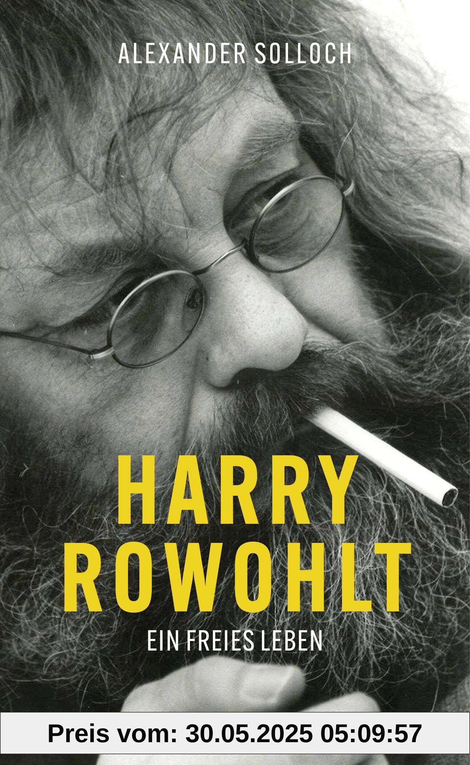 Harry Rowohlt: Ein freies Leben Harry Rowohlt: Ein freies Leben