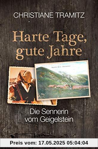 Harte Tage, gute Jahre: Die Sennerin vom Geigelstein