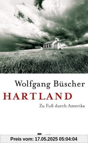 Hartland: Zu Fuß durch Amerika