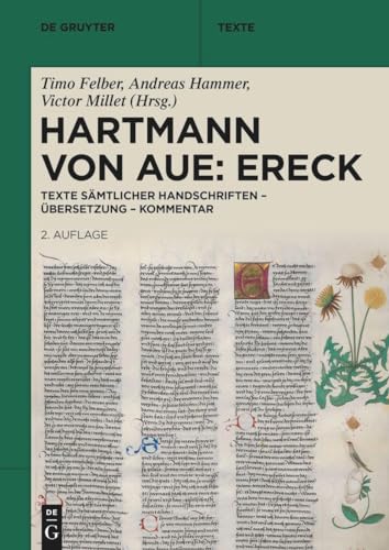 Hartmann von Aue: Ereck: Texte sämtlicher Handschriften – Übersetzung – Kommentar (De Gruyter Texte)