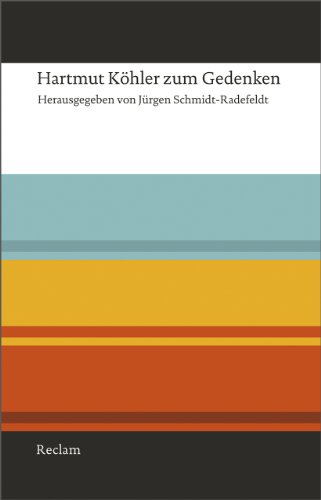 Hartmut Köhler zum Gedenken: Mit Beiträgen von Freunden und Kollegen sowie ausgewählten Aufsätzen von Hartmut Köhler