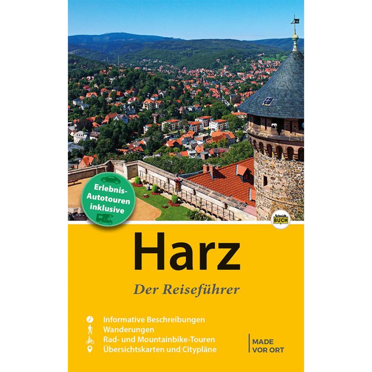 Harz - Der Reiseführer Harz - Der Reiseführer von Schmidt-Buch-Verlag