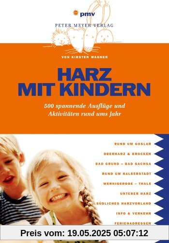 Harz mit Kindern: 500 spannende Ausflüge und Aktivitäten rund ums Jahr