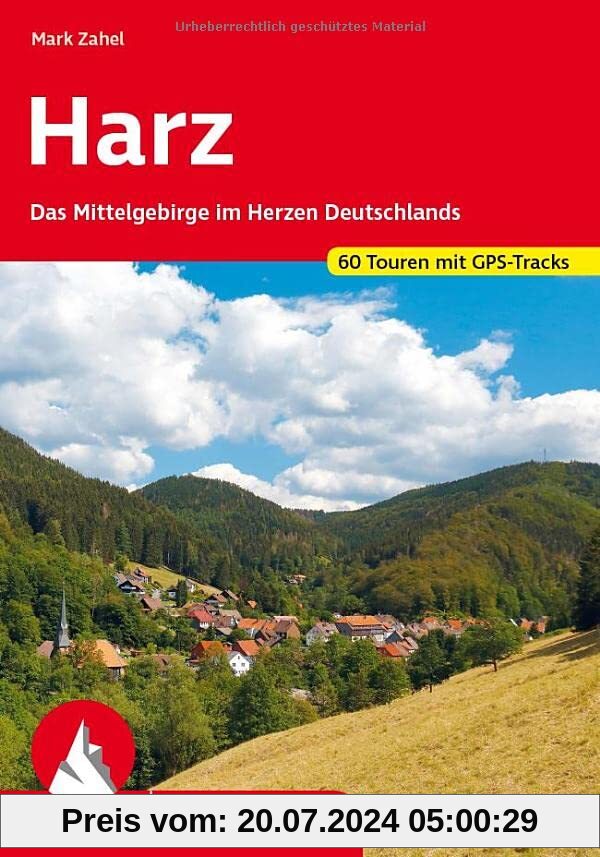Harz: Das Mittelgebirge im Herzen Deutschlands. 60 Touren. Mit GPS-Tracks (Rother Wanderführer)