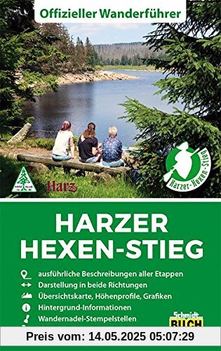 Harzer Hexen-Stieg: Offizieller Wanderführer in beide Richtungen Harzer Hexen-Stieg: Offizieller Wanderführer in beide Richtungen