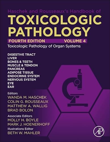 Haschek and Rousseaux's Handbook of Toxicologic Pathology, Volume 4: Toxicologic Pathology of Organ Systems: Toxicologic Pathology of Organ Systems von Academic Press