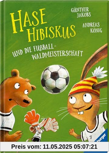 Hase Hibiskus und die Fußball-Waldmeisterschaft Hase Hibiskus und die Fußball-Waldmeisterschaft