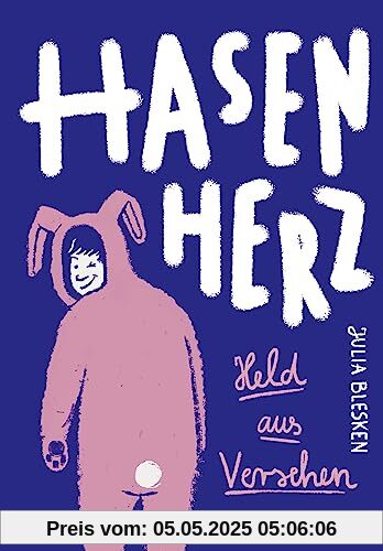 Hasenherz. Held aus Versehen: .Eine Geschichte über Mut, Freundschaft und einem schüchternen Jungen, der zum Helden wird - für Kinder ab 11 Jahren