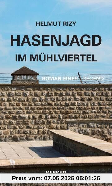 Hasenjagd im Mühlviertel: Roman einer Gegend Hasenjagd im Mühlviertel: Roman einer Gegend