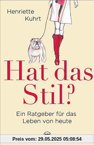 Hat das Stil?: Ein Ratgeber für das Leben von heute (Midas Collection)