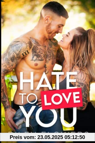 Hate To Love You: Ein Second Chance - Liebesroman (Sanborn Views Lovestories, Band 1)