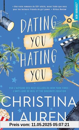 Hating You Dating You: En amour comme à la guerre tous les coups sont permis.
