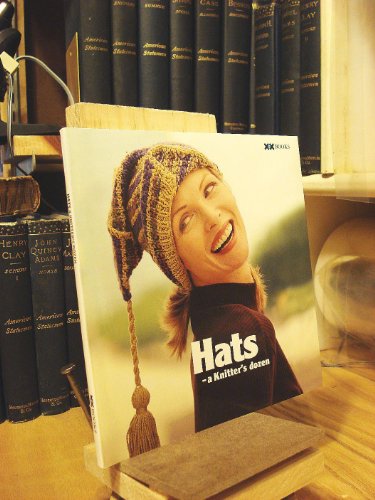 Hats: A Knitter's Dozen (A Knitter's Dozen series)