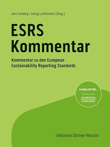 Haufe ESRS-Kommentar 1. Auflage: Kommentar zu den European Sustainability Reporting Standards von Haufe