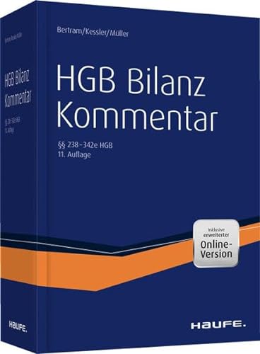 HGB Bilanz Kommentar 11. Auflage: Der Praktiker-Kommentar zur Handelsbilanz einschließlich aller Konzernbesonderheiten! von Haufe
