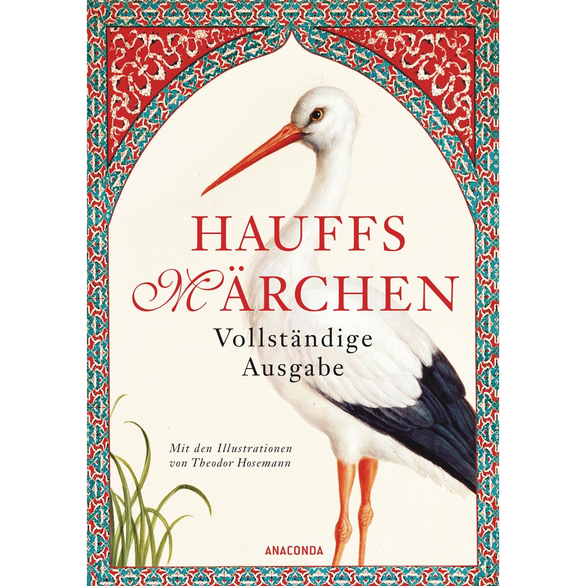 Hauffs Märchen. Vollständige Ausgabe von Anaconda Verlag