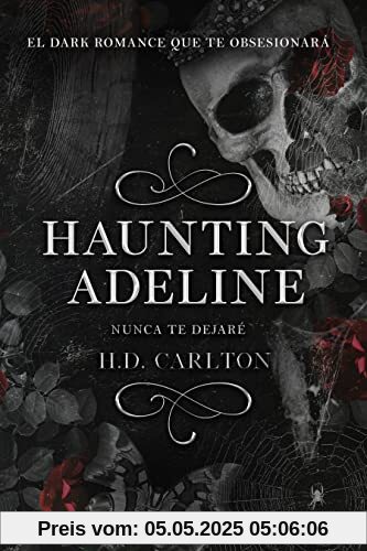 Haunting Adeline (Dueto del Gato y el Ratón 1): Nunca te dejaré (edición en español) (Lo más visto, Band 1)