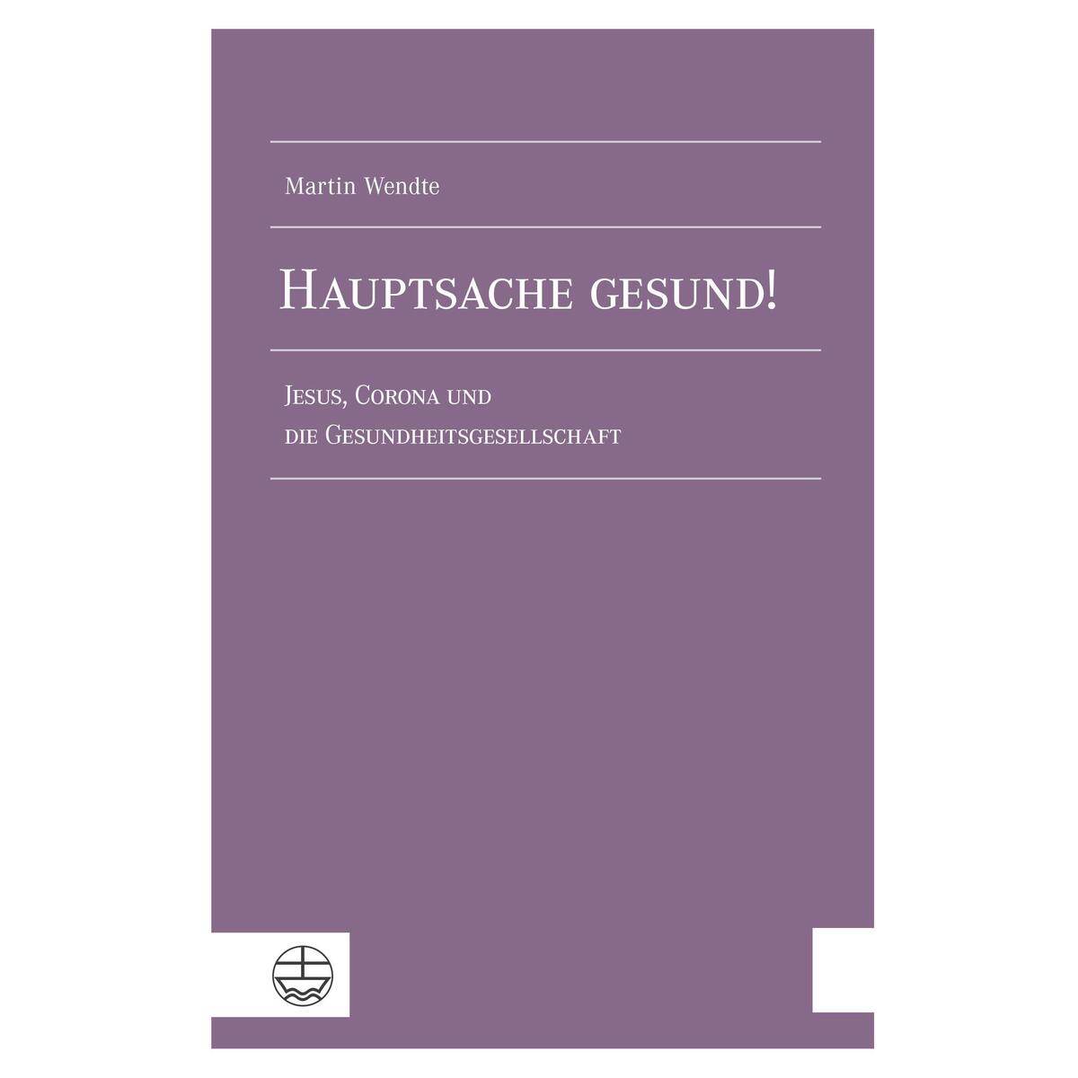 Hauptsache gesund! von Evangelische Verlagsansta