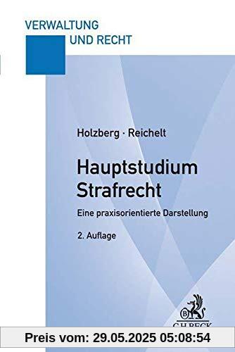 Hauptstudium Strafrecht: Eine praxisorientierte Darstellung Hauptstudium Strafrecht: Eine praxisorientierte Darstellung