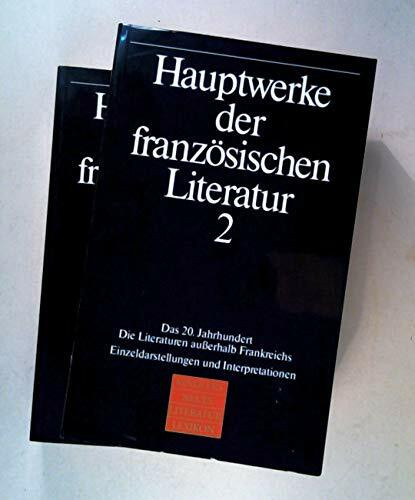 Hauptwerke der franz�sischen Literatur, in 2 Bdn., Bd.1, Von den Anf�ngen bis zum Ende des 19....